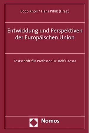 Entwicklung Und Perspektiven Der Europaischen Union