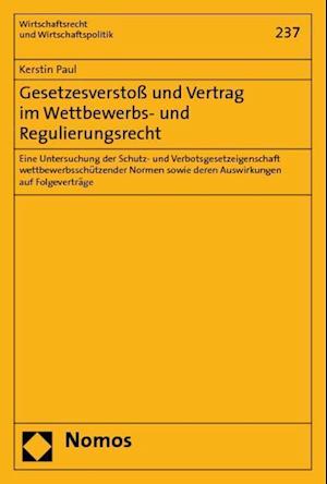 Gesetzesverstoss Und Vertrag Im Wettbewerbs- Und Regulierungsrecht