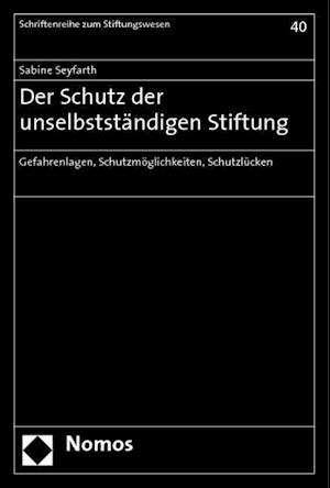 Der Schutz Der Unselbststandigen Stiftung