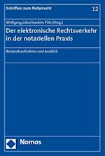 Der elektronische Rechtsverkehr in der notariellen Praxis