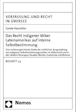 Das Recht Indigener Volker Lateinamerikas Auf Interne Selbstbestimmung