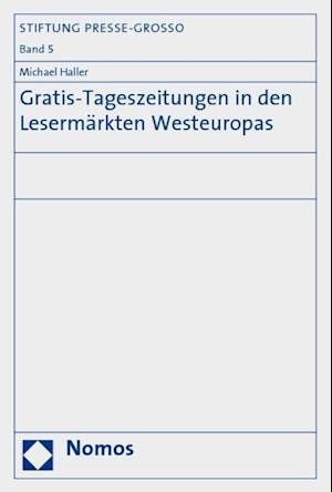 Gratis-Tageszeitungen in Den Lesermarkten Westeuropas