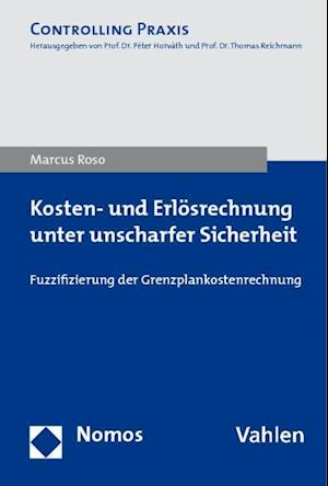 Kosten- und Erlösrechnung unter unscharfer Sicherheit