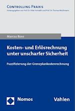 Kosten- und Erlösrechnung unter unscharfer Sicherheit