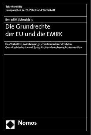 Die Grundrechte Der Eu Und Die Emrk