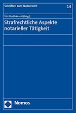 Strafrechtliche Aspekte notarieller Tätigkeit