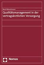 Qualitatsmanagement in Der Vertragsarztlichen Versorgung