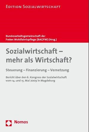 Sozialwirtschaft - mehr als Wirtschaft?