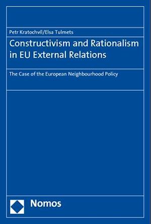 Constructivism and Rationalism in Eu External Relations