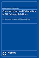 Constructivism and Rationalism in Eu External Relations