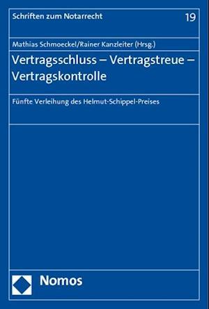 Vertragsschluss - Vertragstreue - Vertragskontrolle