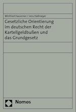 Gesetzliche Orientierung Im Deutschen Recht Der Kartellgeldbussen Und Das Grundgesetz