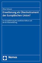 Erweiterung ALS Uberinstrument Der Europaischen Union?