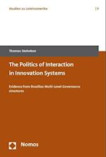 The Politics of Interaction in Innovation Systems