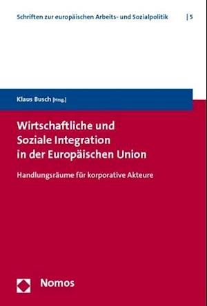 Wirtschaftliche Und Soziale Integration in Der Europaischen Union