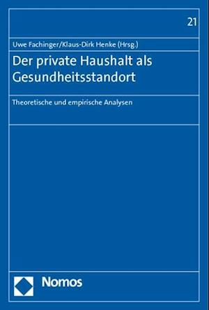 Der Private Haushalt ALS Gesundheitsstandort