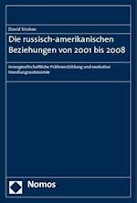 Die Russisch-Amerikanischen Beziehungen Von 2001 Bis 2008