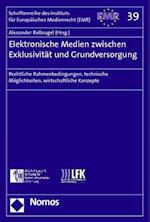 Elektronische Medien Zwischen Exklusivitat Und Grundversorgung