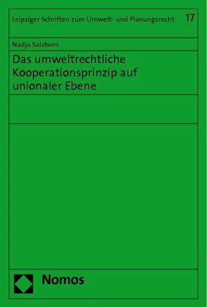 Das umweltrechtliche Kooperationsprinzip auf unionaler Ebene