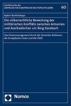 Die Volkerrechtliche Bewertung Des Militarischen Konflikts Zwischen Armenien Und Aserbaidschan Um Berg-Karabach