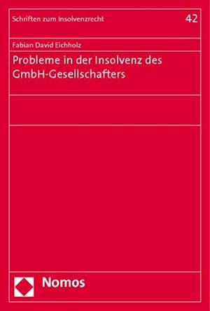 Eichholz, F: Probleme in Insolvenz d. GmbH-Gesellschafters