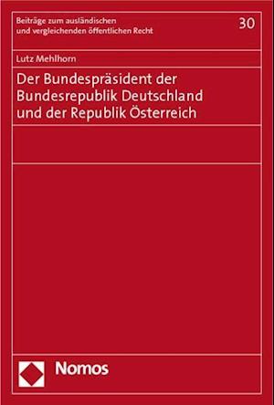 Der Bundesprasident Der Bundesrepublik Deutschland Und Der Republik Osterreich