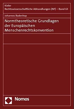 Normtheoretische Grundlagen Der Europaischen Menschenrechtskonvention