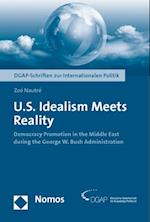 U.S. Idealism Meets Reality