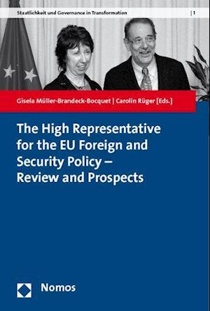 The High Representative for the EU Foreign and Security Policy - Review and Prospects