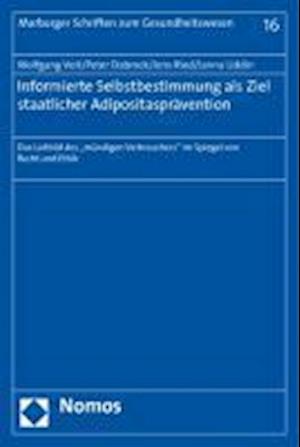 Informierte Selbstbestimmung ALS Ziel Staatlicher Adipositaspravention