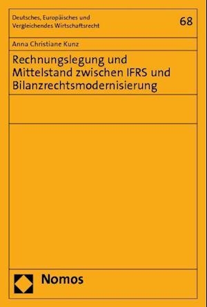 Rechnungslegung Und Mittelstand Zwischen Ifrs Und Bilanzrechtsmodernisierung