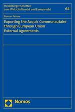 Exporting the Acquis Communautaire through European Union External Agreements
