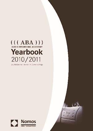 ((( ABA ))) Audio Branding Academy Yearbook 2010/2011