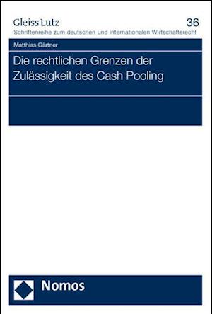 Die Rechtlichen Grenzen Der Zulassigkeit Des Cash Pooling