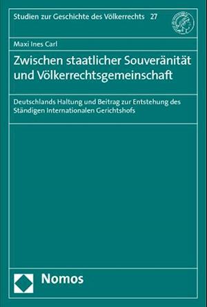 Zwischen Staatlicher Souveranitat Und Volkerrechtsgemeinschaft