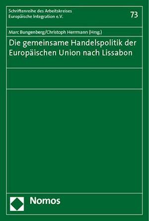 Die Gemeinsame Handelspolitik Der Europaischen Union Nach Lissabon