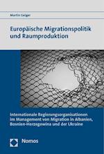 Europaische Migrationspolitik Und Raumproduktion