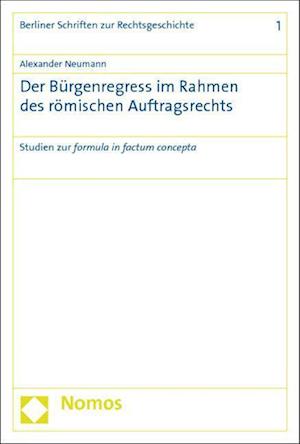 Der Burgenregress Im Rahmen Des Romischen Auftragsrechts