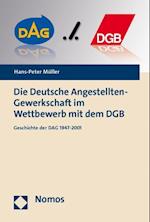 Die Deutsche Angestellten-Gewerkschaft Im Wettbewerb Mit Dem Dgb