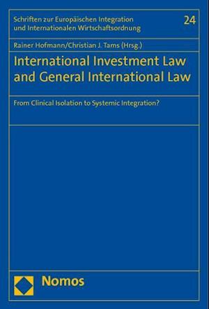 International Investment Law and General International Law