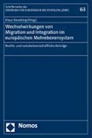 Wechselwirkungen Von Migration Und Integration Im Europaischen Mehrebenensystem