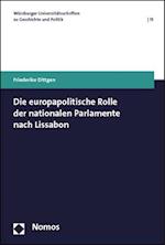 Die Europapolitische Rolle Der Nationalen Parlamente Nach Lissabon