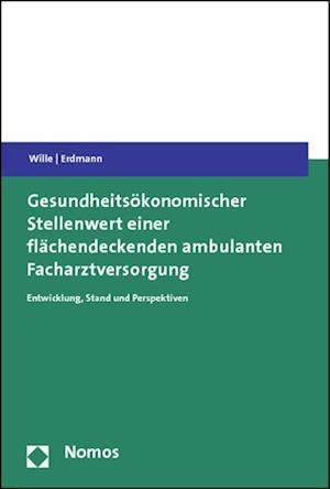 Gesundheitsokonomischer Stellenwert Einer Flachendeckenden Ambulanten Facharztversorgung