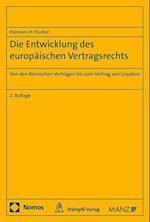 Die Entwicklung Des Europaischen Vertragsrechts