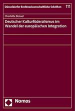 Deutscher Kulturfoderalismus Im Wandel Der Europaischen Integration