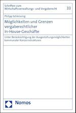 Möglichkeiten und Grenzen vergaberechtlicher In-House-Geschäfte