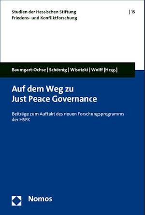 Auf Dem Weg Zu Just Peace Governance