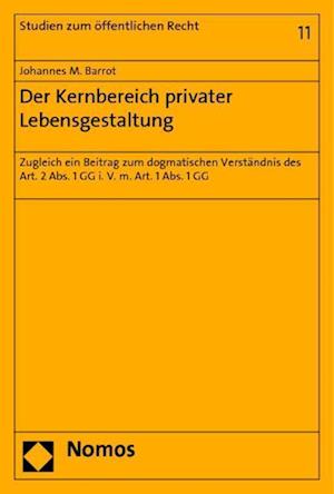 Der Kernbereich privater Lebensgestaltung