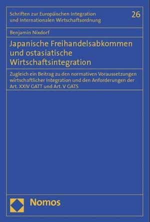 Japanische Freihandelsabkommen Und Ostasiatische Wirtschaftsintegration