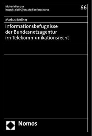 Informationsbefugnisse der Bundesnetzagentur im Telekommunikationsrecht